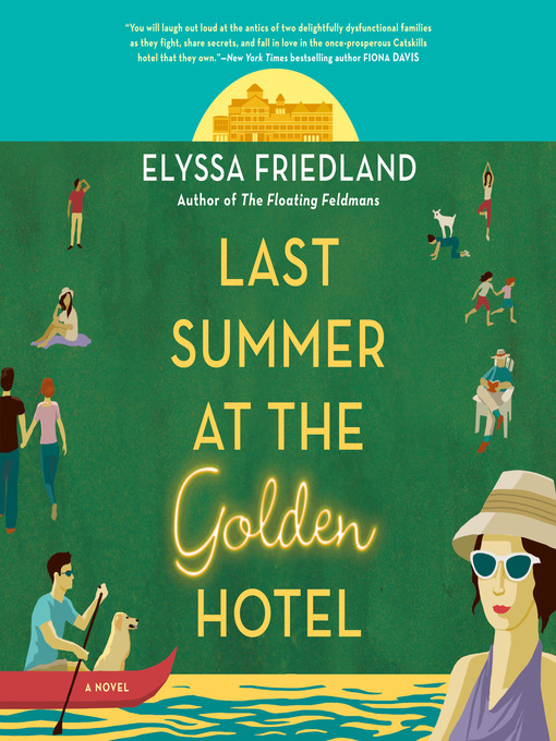 Title details for Last Summer at the Golden Hotel by Elyssa Friedland - Available